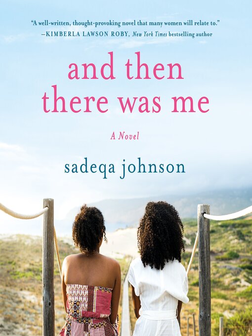 Title details for And Then There Was Me by Sadeqa Johnson - Available